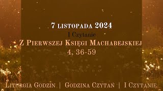 GodzinaCzytań  I Czytanie  7 listopada 2024 [upl. by Frymire439]