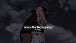 Milne Hai Mujhe Aayi slowedreverb [upl. by Eire653]