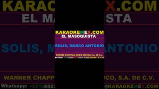 karaoke marco antonio solis  el masoquista karaokemex [upl. by Anolla]