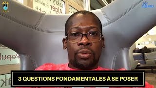 3 questions fondamentales à se poser [upl. by Calmas202]