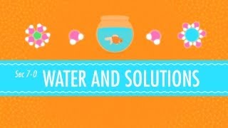 Water amp Solutions  for Dirty Laundry Crash Course Chemistry 7 [upl. by Bigg]