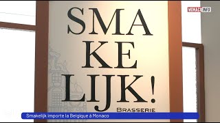 Gastronomie  Ouverture du Smakelijk en Principauté [upl. by Brindell802]