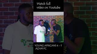 YOUNG AFRICANS 4  1 AZAM FC VICTOR SIOKWU FAN REACTIONS  COMMUNITY SHIELD FINALS HIGHLIGHTS [upl. by Nehgaem]