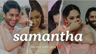 Samantha REACTION 😭 after Naga Chaitanya engagement💔💔💔Samantha we are with you ❤️😭😭🙏🏻🧿🫂 samantha [upl. by Ehc]