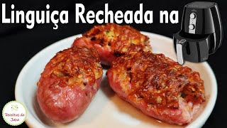 LINGUIÇA RECHEADA na AIRFRYER [upl. by Ginevra183]