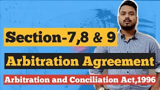 Arbitration agreementsection 789Arbitration and conciliation Act1996 [upl. by Neelrahs]