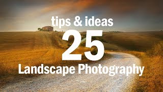 25 Tips amp Photo Ideas for Landscape Photography [upl. by Blackstock670]