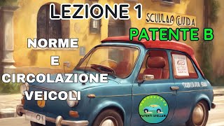 PATENTE B 2024  NORME E CIRCOLAZIONE VEICOLI Lezione 1  patentistellari [upl. by Leler]