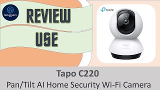 TPLink Tapo C220 Camera Review Unbox Setup amp Use [upl. by Morgana415]