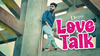 LOVE TALK  DIFIRE  OFFICIAL MUSIC VIDEO   ProdBy  devenrasalbeats [upl. by Broeder354]