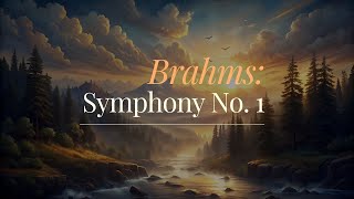 Brahms Symphony No 1 in C minor Op 68 [upl. by Wolford]