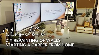 Silent Vlog No6 DIY Repainting of walls  How to start a career from home [upl. by Nonahs137]