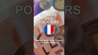 Le salaire des policiers en France 💰👮‍♂️ [upl. by Cherish]