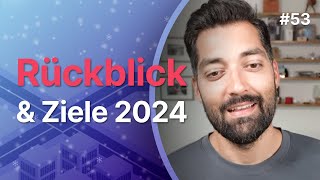 Mein persönlicher Jahresrückblick 2023 und Ziele für 2024  Folge 53 [upl. by Noyahs978]