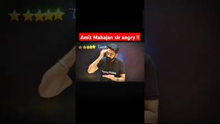 Amit Mahajan Sir Angry 😡Shorts [upl. by Gratiana]