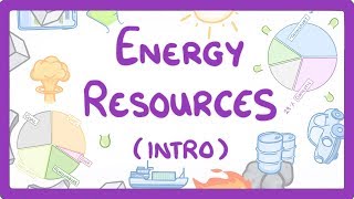 GCSE Physics  Introduction to Energy Sources 9 [upl. by Ainomar]