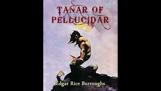 Tanar of Pellucidar by Edgar Rice Burroughs  Audiobook [upl. by Kyte459]