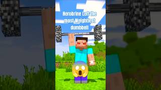 Herobrine left the Most Weightiest Dumbbell 😱😈  shorts trending minecraft ytshorts gaming [upl. by Kuo]