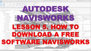 LEARNING NAVISWORKS LESSON 5 HOW TO DOWNLOAD A FREE SOFTWARE NAVISWORKS [upl. by Milty]