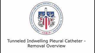 Tunneled Indwelling Pleural Catheter  Removal Overview [upl. by Morez]