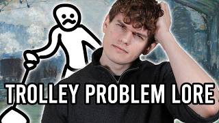 The Trolley Problem Video That Nobody Asked For [upl. by Adnolay]