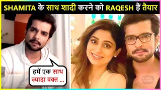 Raqesh Bapat Is Ready To Get Married With Shamita Shetty In 2022 [upl. by Selin779]