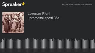 I promessi sposi 36a [upl. by Akili]