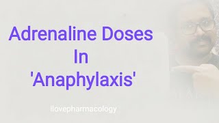 Adrenaline Doses In Anaphylaxis  Drug Of Choice [upl. by Nathalie431]