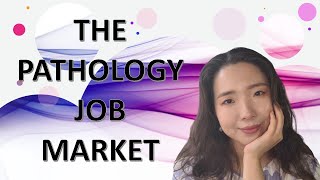 The Pathology Job Market [upl. by Sugirdor]