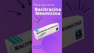 Bacitracina Neomicina para que sirve 💊  ForoTube [upl. by Frederich]