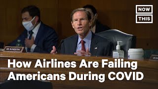 Sen Richard Blumenthal The Airline Industry is ‘Screwing Taxpayers’  NowThis [upl. by Chen95]