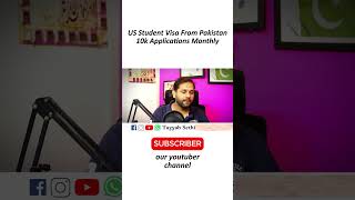 US Student Visa From Pakistan  10k Applications Monthly  shortsfeed shorts [upl. by Lavinia]