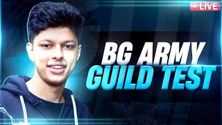 WELCOME TO BG ARMY 🤩 GUILD TEST 🔴LIVE🔴 [upl. by Lehcir418]