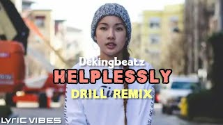 Tatiana Manaois  Helplessly Drill Remix Lyric Video [upl. by Hanah]