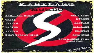 SIAKOL  KABILANG MUNDO NONSTOP ALBUM HQ [upl. by Lindsley]