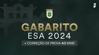 Gabarito ESA  Escola de Sargentos das Armas 2024 correção da prova ao vivo [upl. by Manolo731]