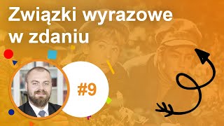 9 Związki wyrazowe w zdaniu [upl. by Tully]