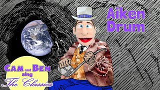 Aiken Drum 🤠🌙🥩🥄  Kids Songs  CAM and BEN [upl. by Cheria545]