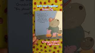 Lets read together a Peppa Pig book childrensbooks peppapig kidsbooks Grampy Rabbits Lighthouse [upl. by Oznarol]