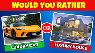 Would You Rather 50 HARDEST Choices Ever🔥😱🧠 LUXURY Edition [upl. by Agnesse503]