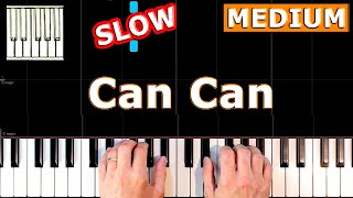 Can Can  Offenbach  SLOW Piano Tutorial Sheet Music [upl. by Nima]