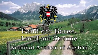 National Anthem Austria  Land der Berge Land am Strome [upl. by Ihsoyim]