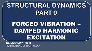 Forced Vibration with Damping  Structural Dynamics [upl. by Lore972]