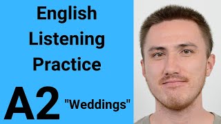 A2 English Listening Practice  Weddings [upl. by Atilol]