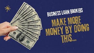 How To Be A Business Loan Broker  Fund More Business Loans [upl. by Dedie]