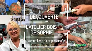 DÉCOUVERTE  L’atelier bois de Sophie  Coutellerie de passionnée en Lozère [upl. by Anitsirhk]