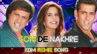 SoniDeNakhreSoneLagde EdmRemixPartnerGovindaSalmanKhanKatrinaKaifSajidWajid [upl. by Hesoj316]