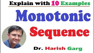 Monotonic Sequences amp its Examples  3 different Methods [upl. by Ecille96]