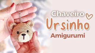 Chaveiro Ursinho Amigurumi Passo a Passo  Faça lindos chaveiros de crochê [upl. by Unity]