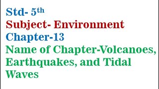 Volcanoes Earthquakes and Tidal Waves Chapter 13 [upl. by Amin514]